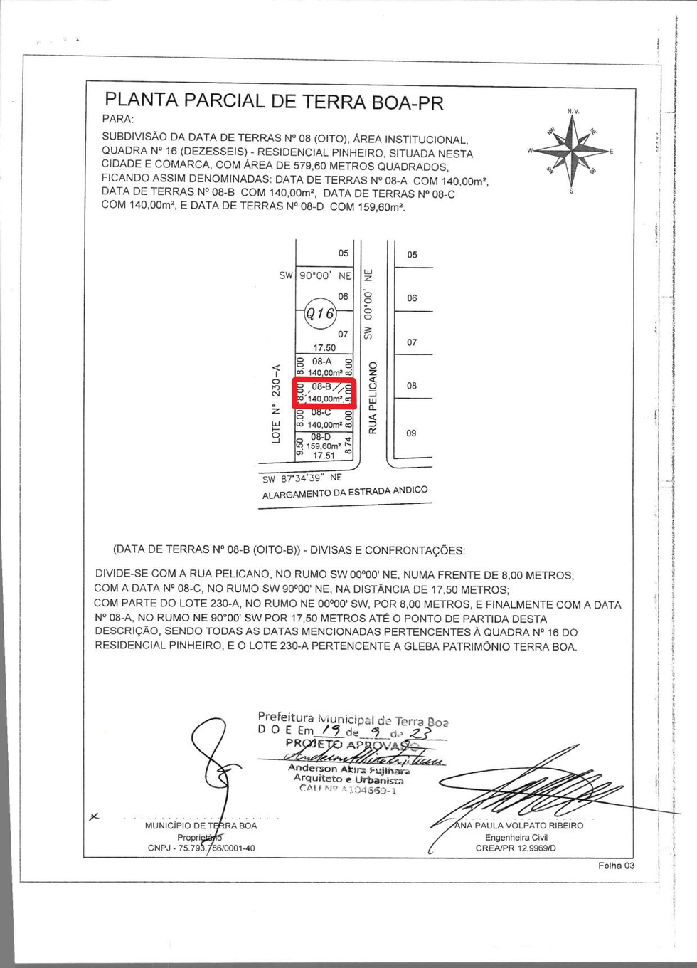 Imóvel urbano constituído pela Data de Terras nº 08/B, da Quadra nº 16, do Loteamento Residencial Pinheiro, situado no Município de Terra Boa, Estado do Paraná, com área total de 140,00 m². — foto 5
